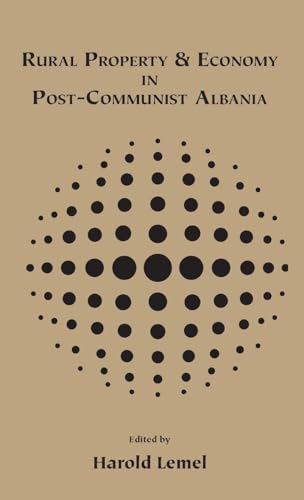 Rural Property and Economy in Post-communist Albania