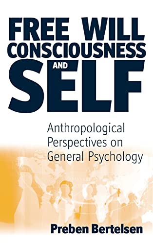 Free Will, Consciousness and Self