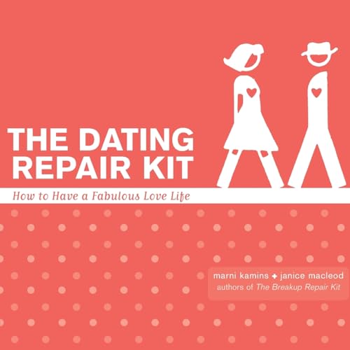 The Dating Repair Kit