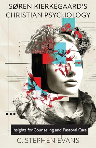 Soren Kierkegaard's Christian Psychology