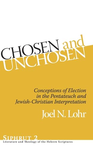 Chosen and Unchosen