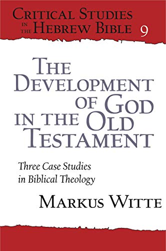 The Development of God in the Old Testament