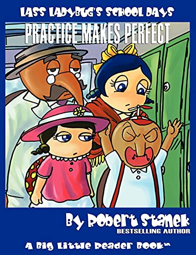 Practice Makes Perfect (Lass Ladybug's School Days #4)
