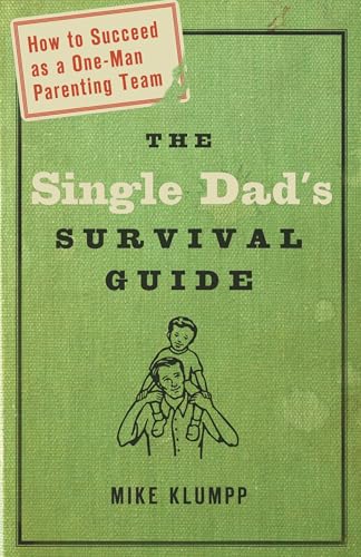 The Single Dad's Survival Guide