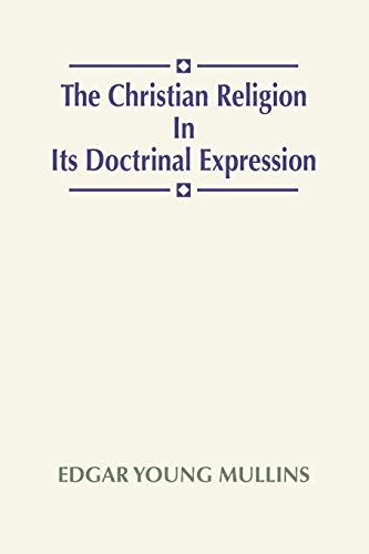 Christian Religion in Its Doctrinal Expression