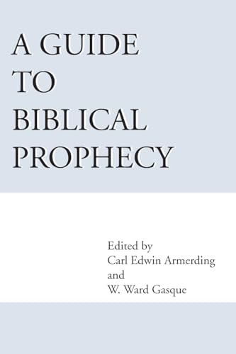 A Guide to Biblical Prophecy