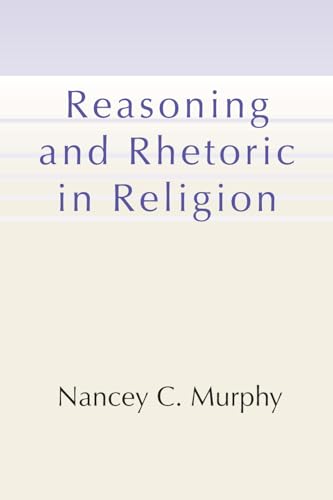 Reasoning and Rhetoric in Religion