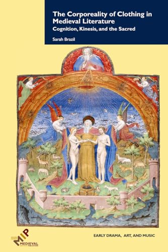 The Corporeality of Clothing in Medieval Literature