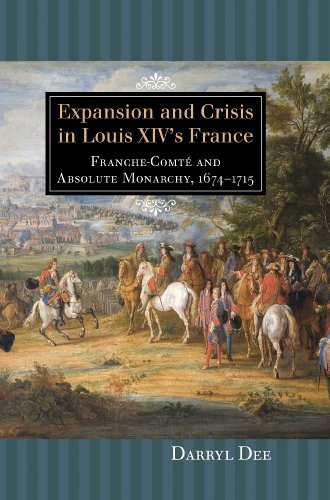 Expansion and Crisis in Louis XIV's France
