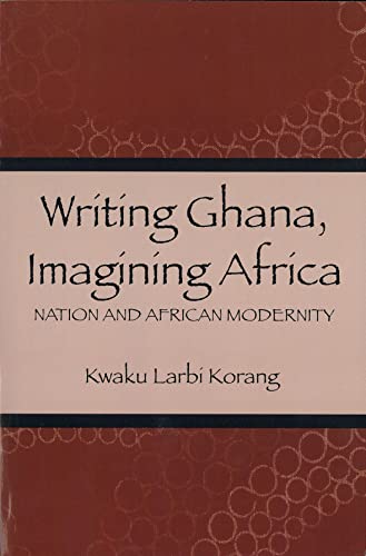 Writing Ghana, Imagining Africa