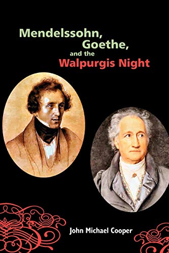 Mendelssohn, Goethe, and the Walpurgis Night