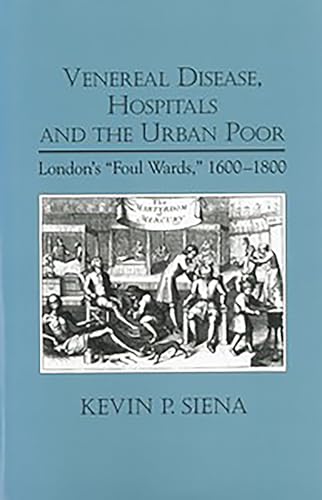 Venereal Disease, Hospitals and the Urban Poor