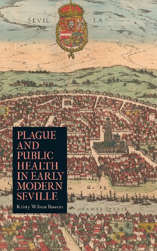 Plague and Public Health in Early Modern Seville