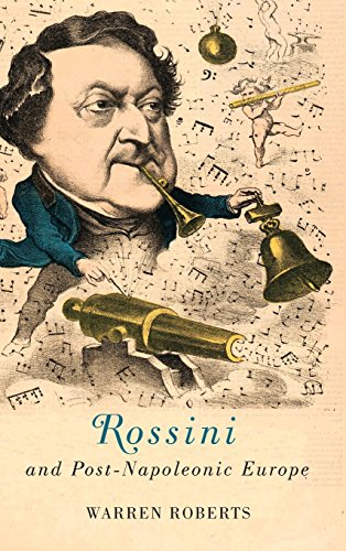 Rossini and Post-Napoleonic Europe
