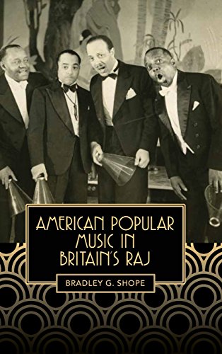 American Popular Music in Britain's Raj
