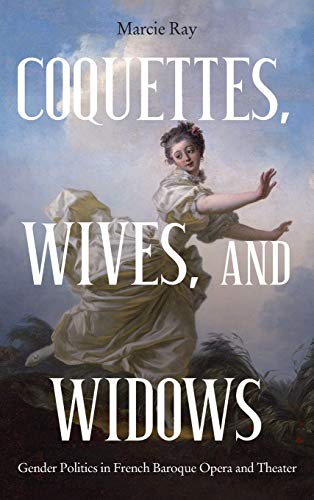 Coquettes, Wives, and Widows