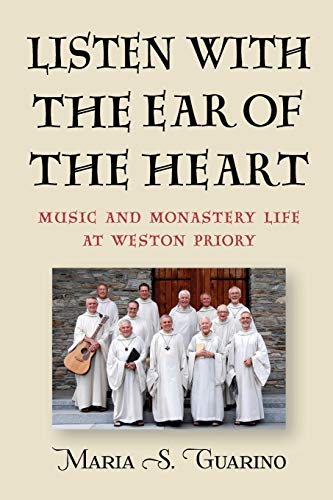 Listen with the Ear of the Heart