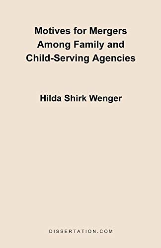 Motives for Mergers Among Family and Child-Serving Agencies