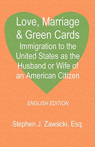 Love, Marriage & Green Cards