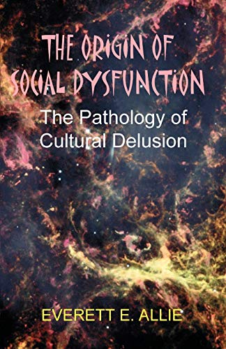 The Origin of Social Dysfunction