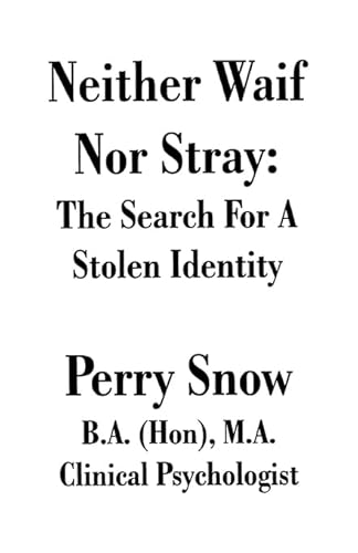 Neither Waif Nor Stray