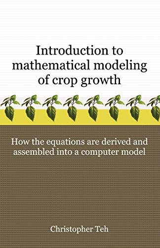 Introduction to Mathematical Modeling of Crop Growth