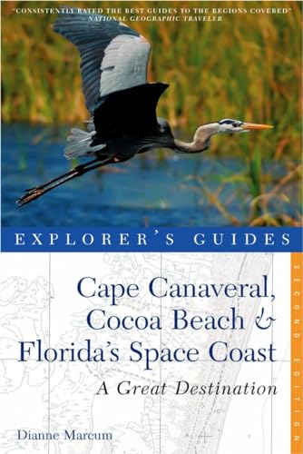 Explorer's Guide Cape Canaveral, Cocoa Beach & Florida's Space Coast