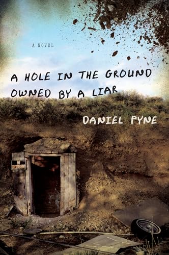 A Hole in the Ground Owned by a Liar