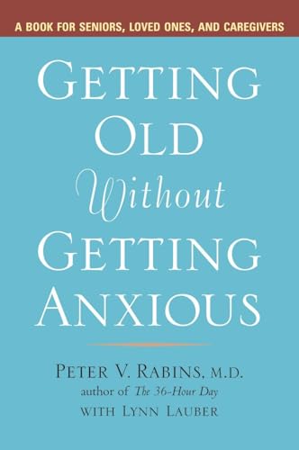Getting Old without Getting Anxious