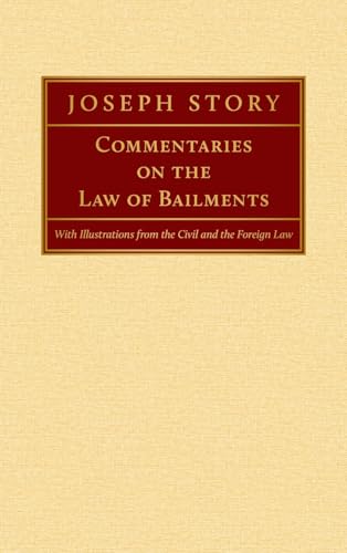 Commentaries on the Law of Bailments [1832]