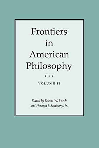 Frontiers in American Philosophy Volume II
