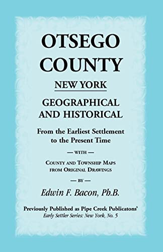 Otsego County New York Geographical and Historical