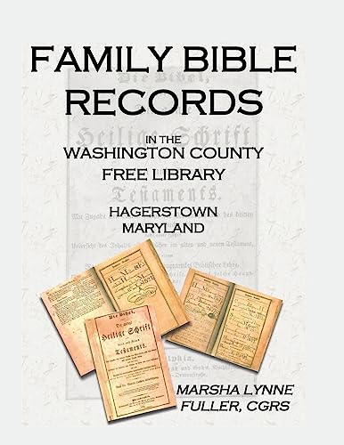Family Bible Records in the Washington County Free Library, Hagerstown, Maryland