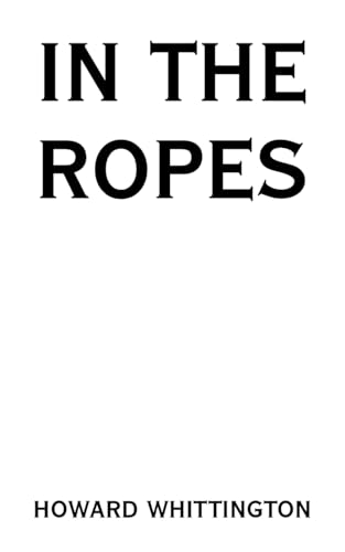 In the Ropes