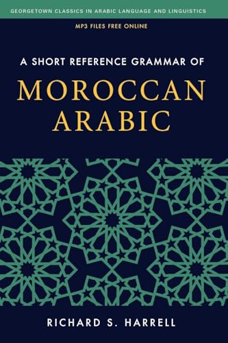 A Short Reference Grammar of Moroccan Arabic