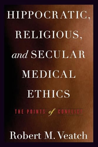Hippocratic, Religious, and Secular Medical Ethics