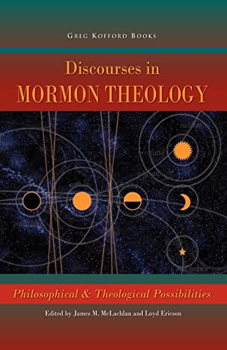 Discourses in Mormon Theology