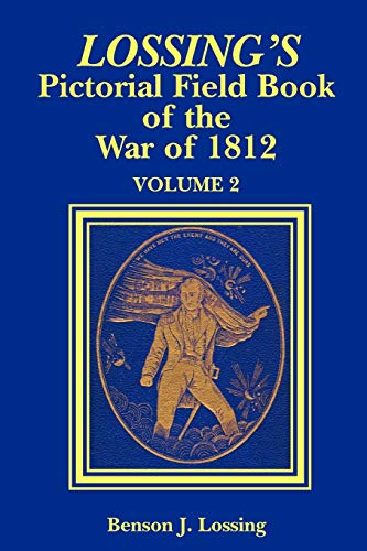 Lossing's Pictorial Field Book of the War of 1812