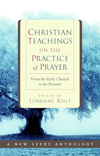 Christian Teachings on the Practice of Prayer