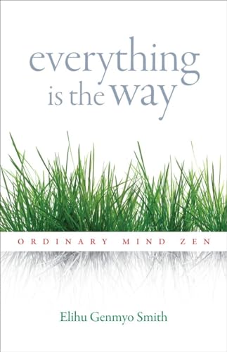 Everything Is the Way