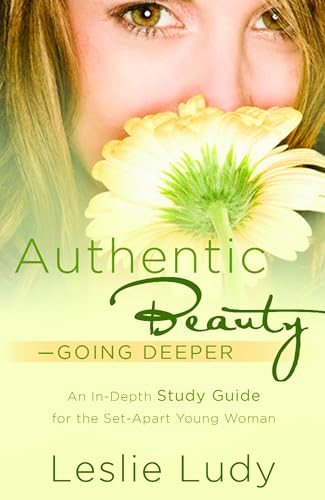 Authentic Beauty, Going Deeper