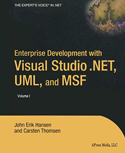 Enterprise Development with Visual Studio .Net, UML, and Msf