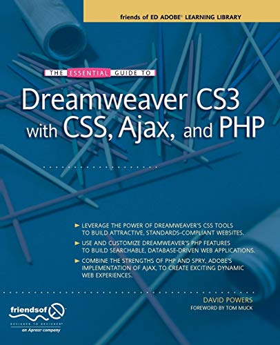 The Essential Guide to Dreamweaver Cs3 with CSS, Ajax, and PHP