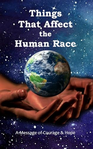 Things That Affect the Human Race