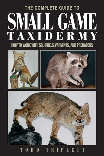 Complete Guide to Small Game Taxidermy
