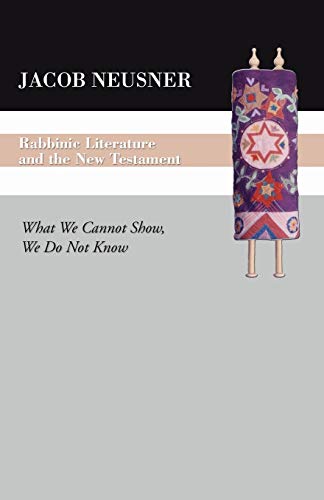 Rabbinic Literature and the New Testament