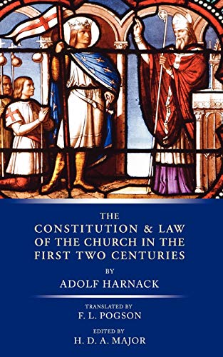 The Constitution and Law of the Church in the First Two Centuries