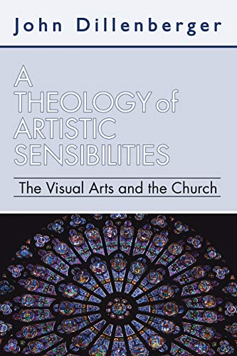 A Theology of Artistic Sensibilities