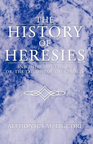 The History of Heresies