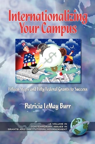Internationalizing Your Campus Fifteen Steps and Fifty Federal Grants to Success (Hc)